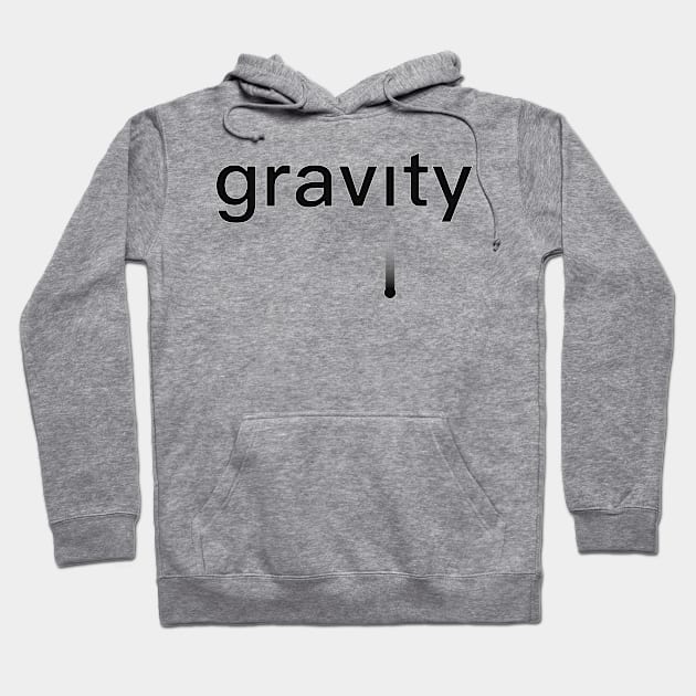 Text "gravity" with a falling point Hoodie by Inch